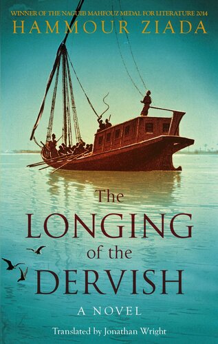 The Longing Of The Dervish A Novel Hammour Ziada Jonathan Wright Transl
