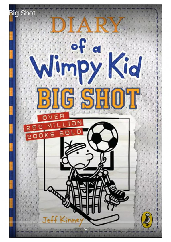 Diary Of A Wimpy Kid Big Shot 16th Edition Jeff Kinney
