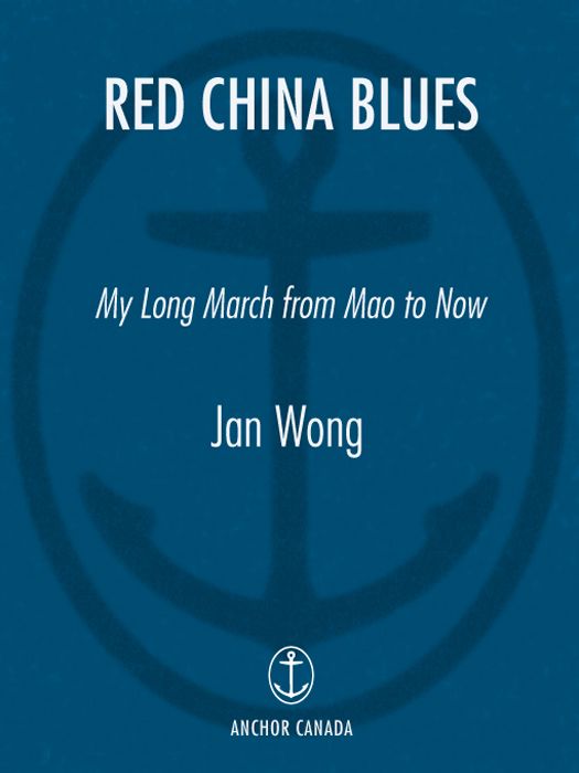 Red China Blues Reissue My Long March From Mao To Now Jan Jan Wong