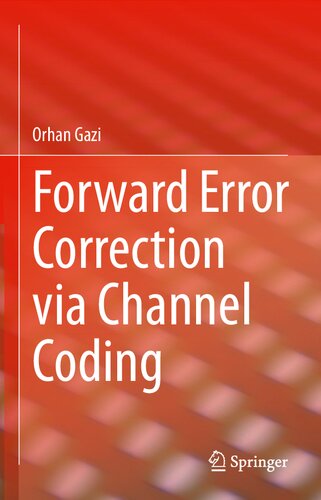 Forward Error Correction Via Channel Coding Orhan Gazi