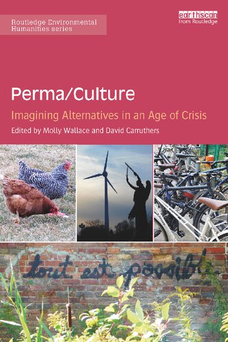Permaculture Imagining Alternatives In An Age Of Crisis 1st Edition Molly Wallace