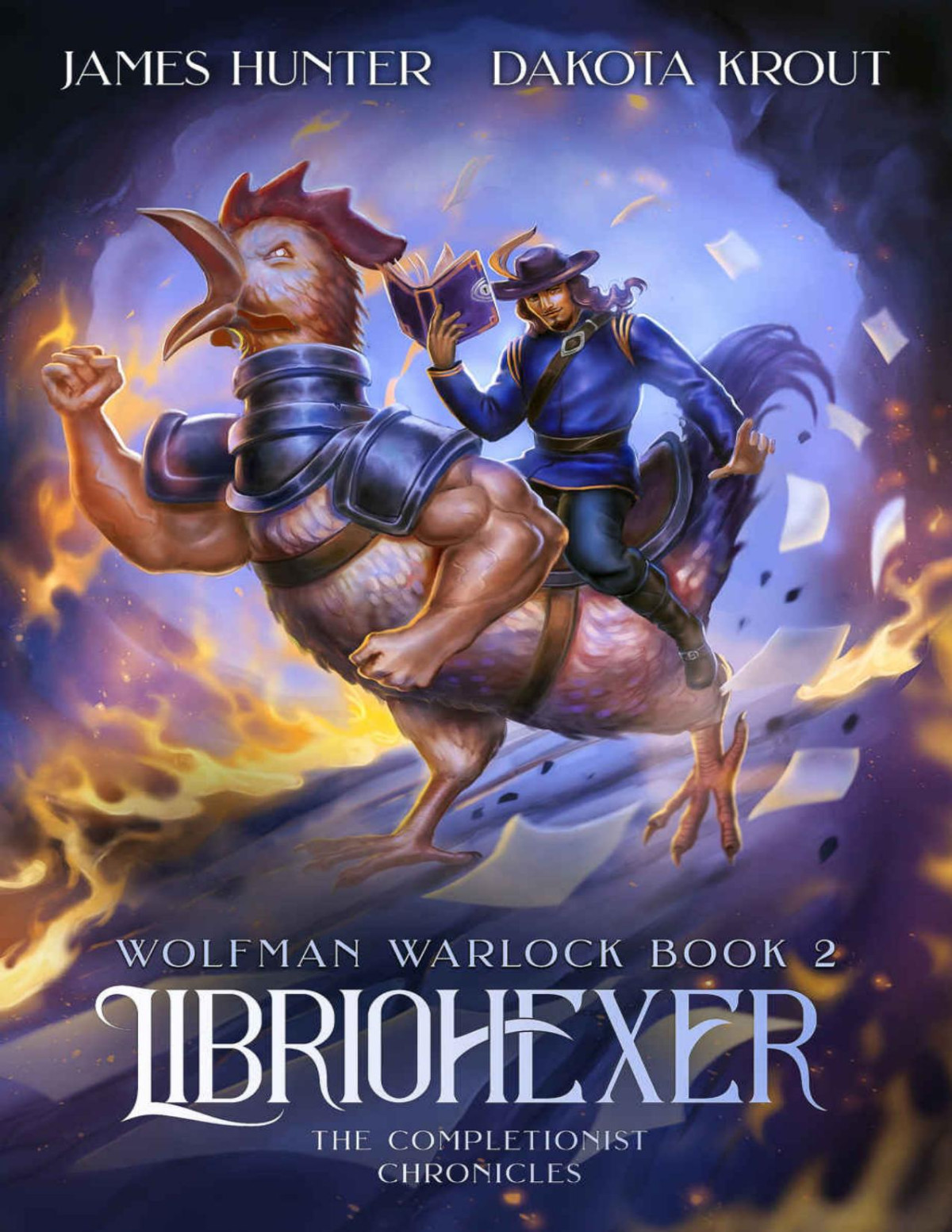 Libriohexer A Completionist Chronicles Series Wolfman Warlock Book 2 James Hunter Dakota Krout