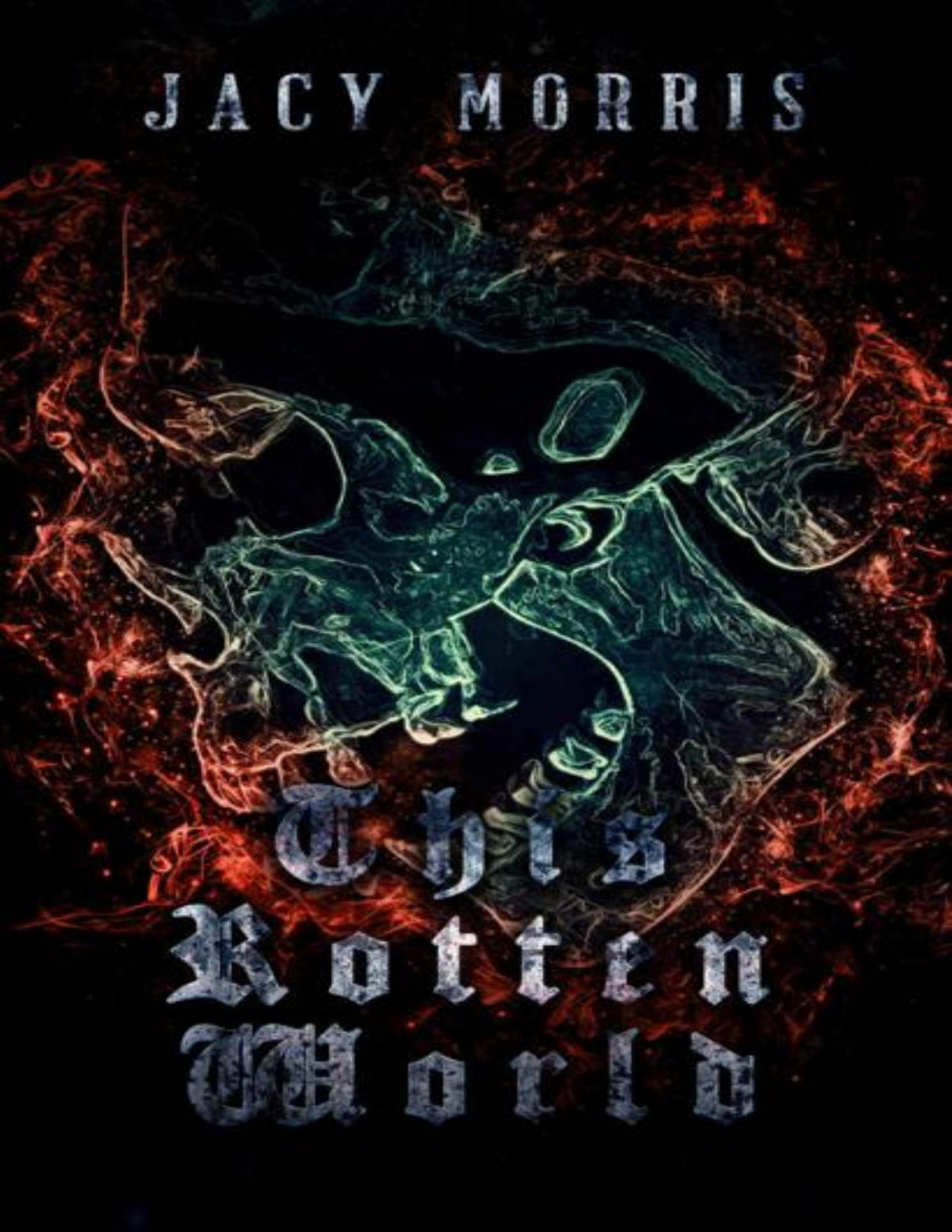 This Rotten World Book 1 This Rotten World Morris Jacy