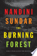 The Burning Forest Indias War Against The Maoists Reprint Nandini Sundar