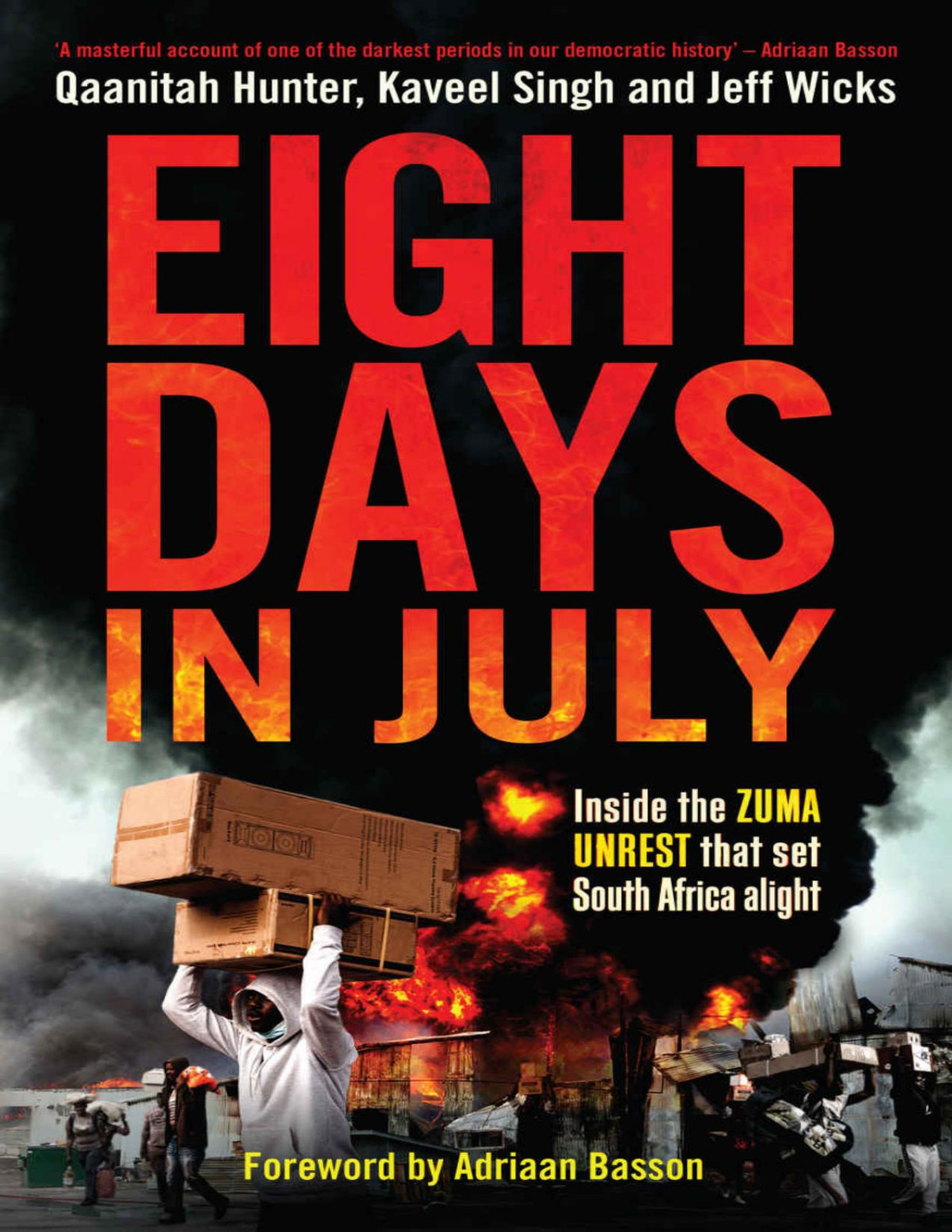 Eight Days In July Kaveel Singh
