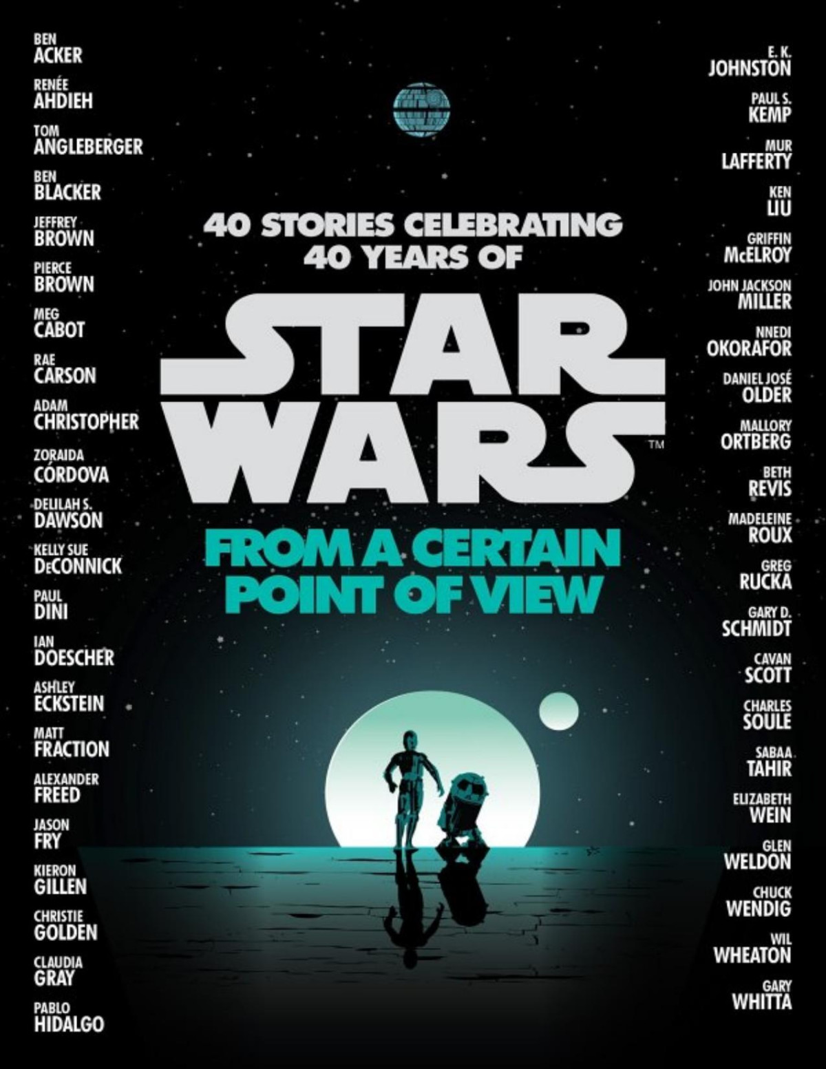 Star Wars From A Certain Point Of View 40 Stories Celebrating 40 Years Anthology Elizabeth Schaefer Various Authors