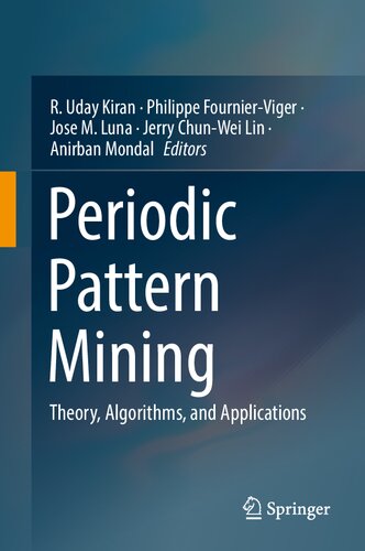 Periodic Pattern Mining Theory Algorithms And Applications 1st Edition R Uday Kiran