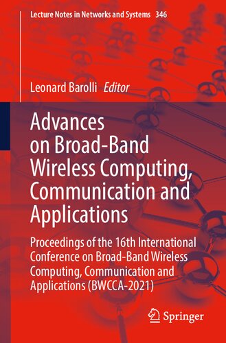 Advances On Broadband Wireless Computing Communication And Applications Proceedings Of The 16th International Conference On Broadband Wireless 1st Edition Leonard Barolli