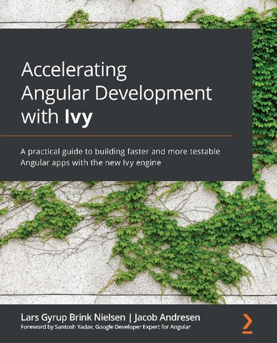 Accelerating Angular Development With Ivy Lars Gyrup Brink Nielsen