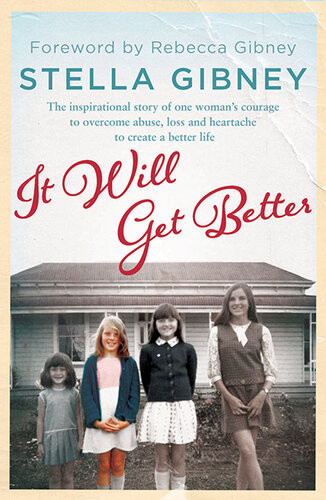 It Will Get Better Stella Gibney