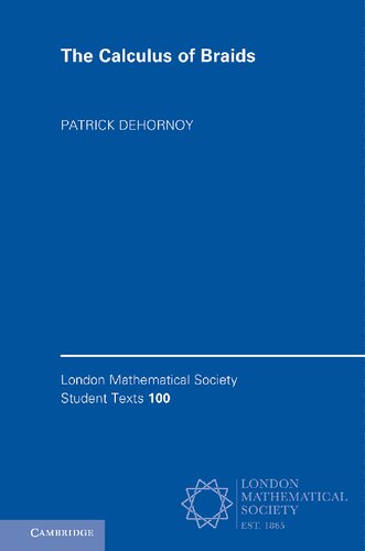 The Calculus Of Braids 1st Edition Dehornoy Patrick