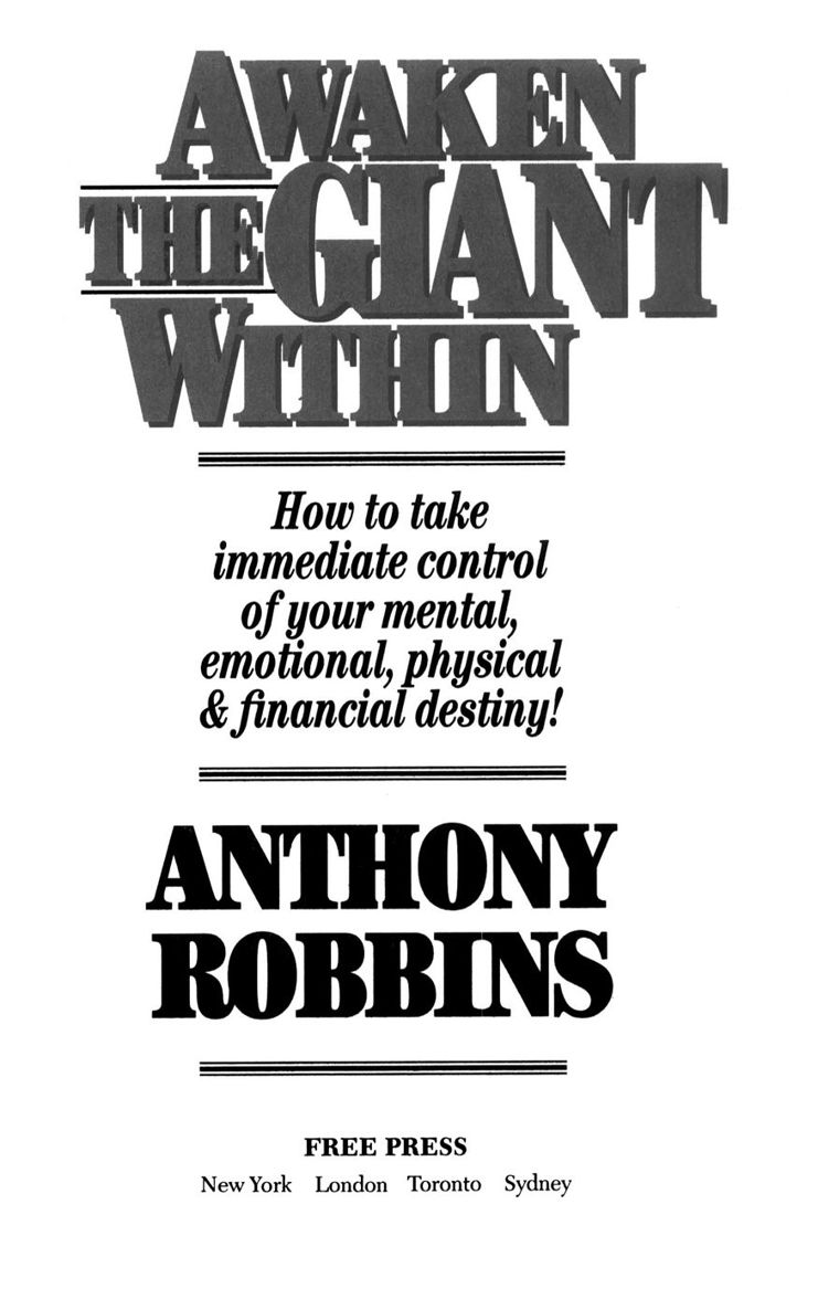 Awaken The Giant Within How To Take Immediate Control Of Your Mental Emotional Physical And Financial Destiny Robbins
