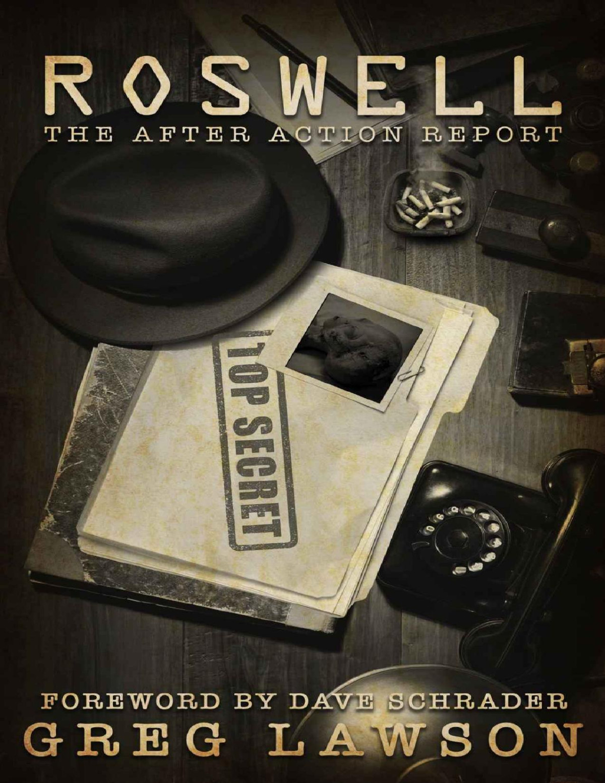 Greg Lawson Roswell The Afteraction Report Greg Lawson