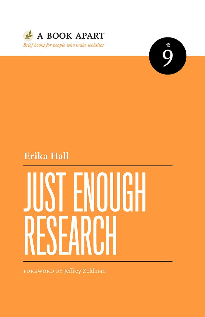 Just Enough Research Erika Erika Hall