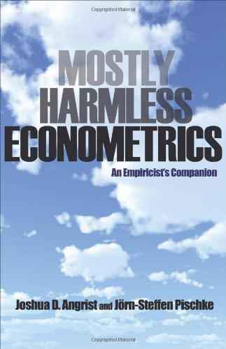 Mostly Harmless Econometrics Joshua D Angrist Jrnsteffen Pischke