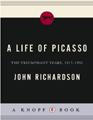 A Life Of Picasso John John Richardson