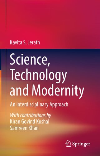 Science Technology And Modernity An Interdisciplinary Approach 1st Edition Kavita S Jerath