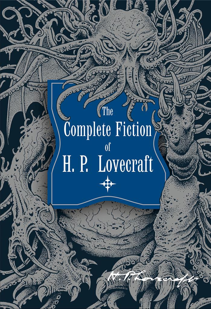 The Complete Fiction Of Hp Lovecraft Hp H P Lovecraft