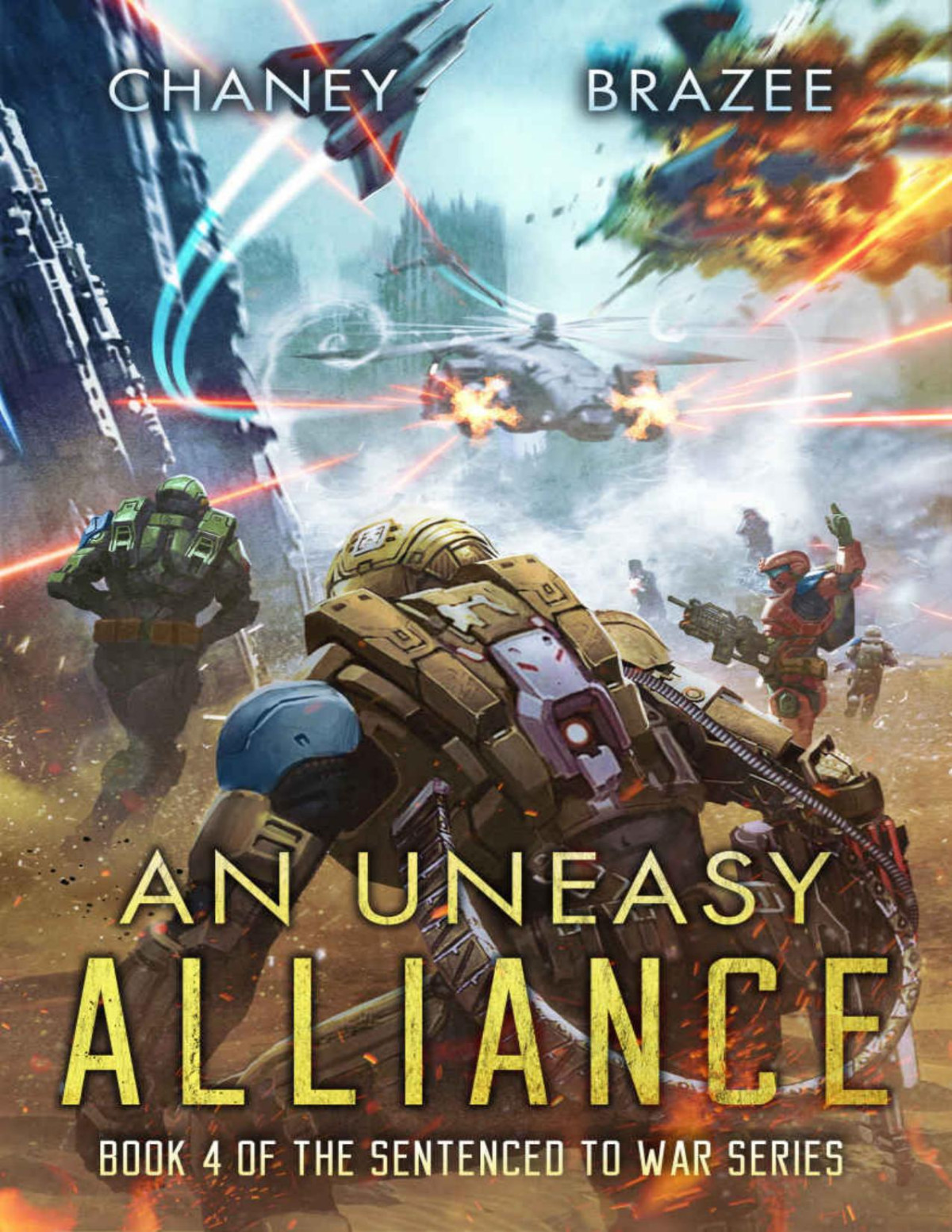 An Uneasy Alliance Sentenced To War Book 4 Jn Chaney Jonathan P Brazee