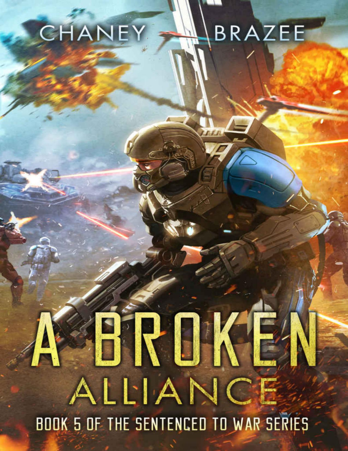 A Broken Alliance Sentenced To War Book 5 Jn Chaney Jonathan P Brazee