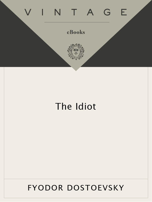 The Idiot Vintage Classics Fyodor Dostoevsky