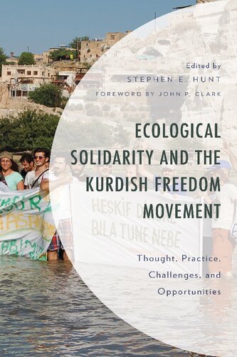 Ecological Solidarity And The Kurdish Freedom Movement Stephen E Hunt