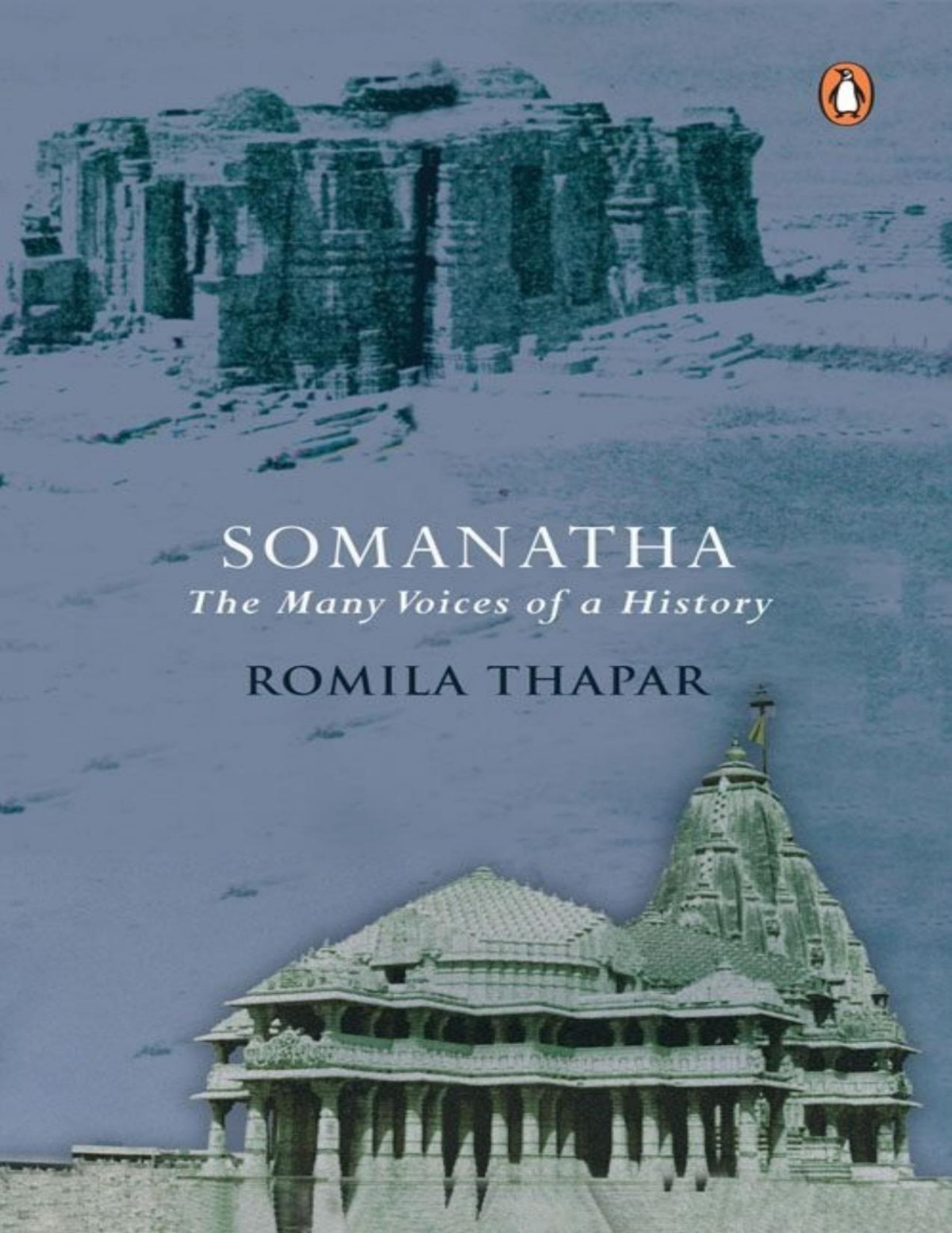 Somanatha The Many Voices Of A History Pdfdrivecom Romila Thapar