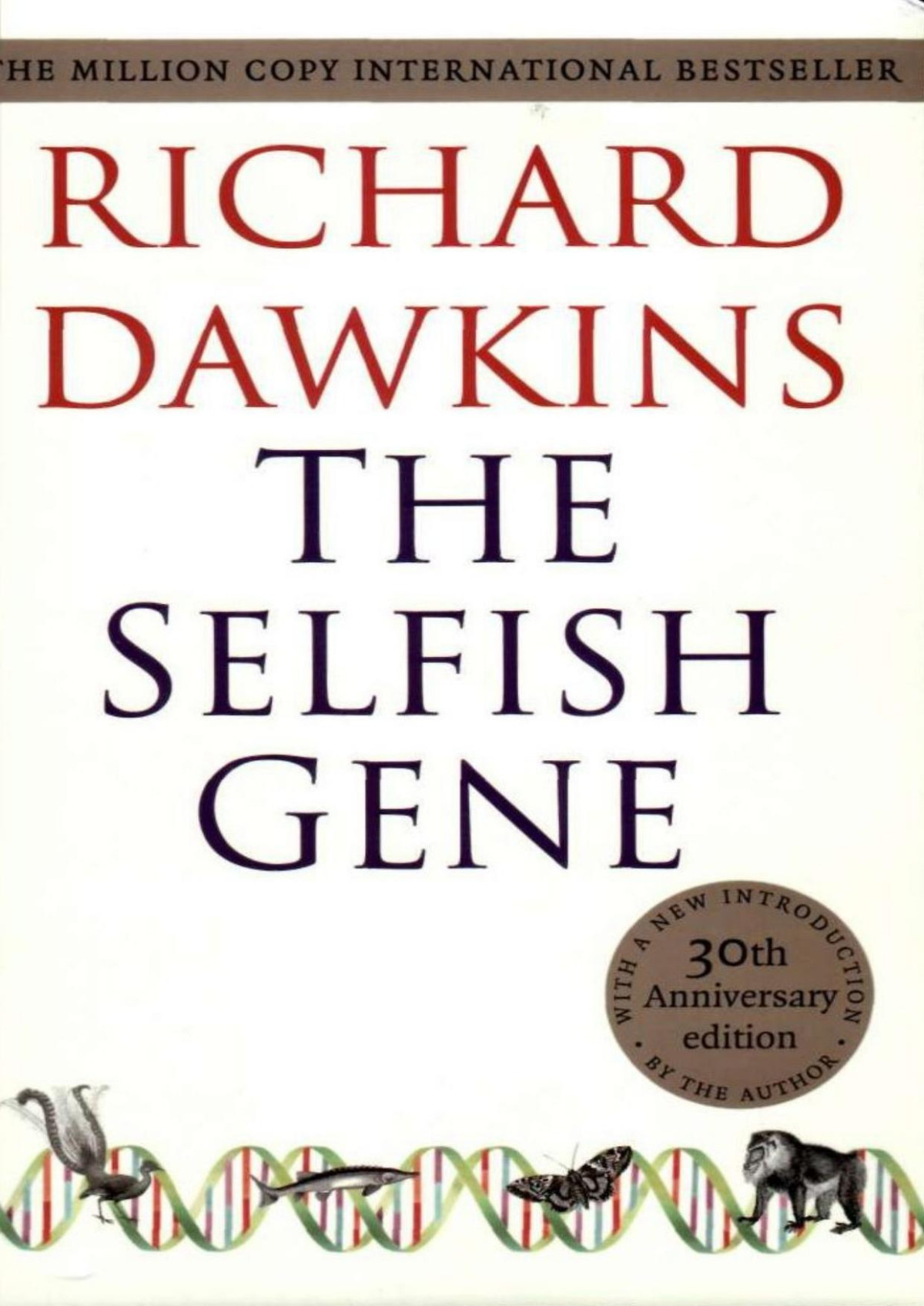 The Selfish Gene 30th Anniversary Edition Richard Dawkins