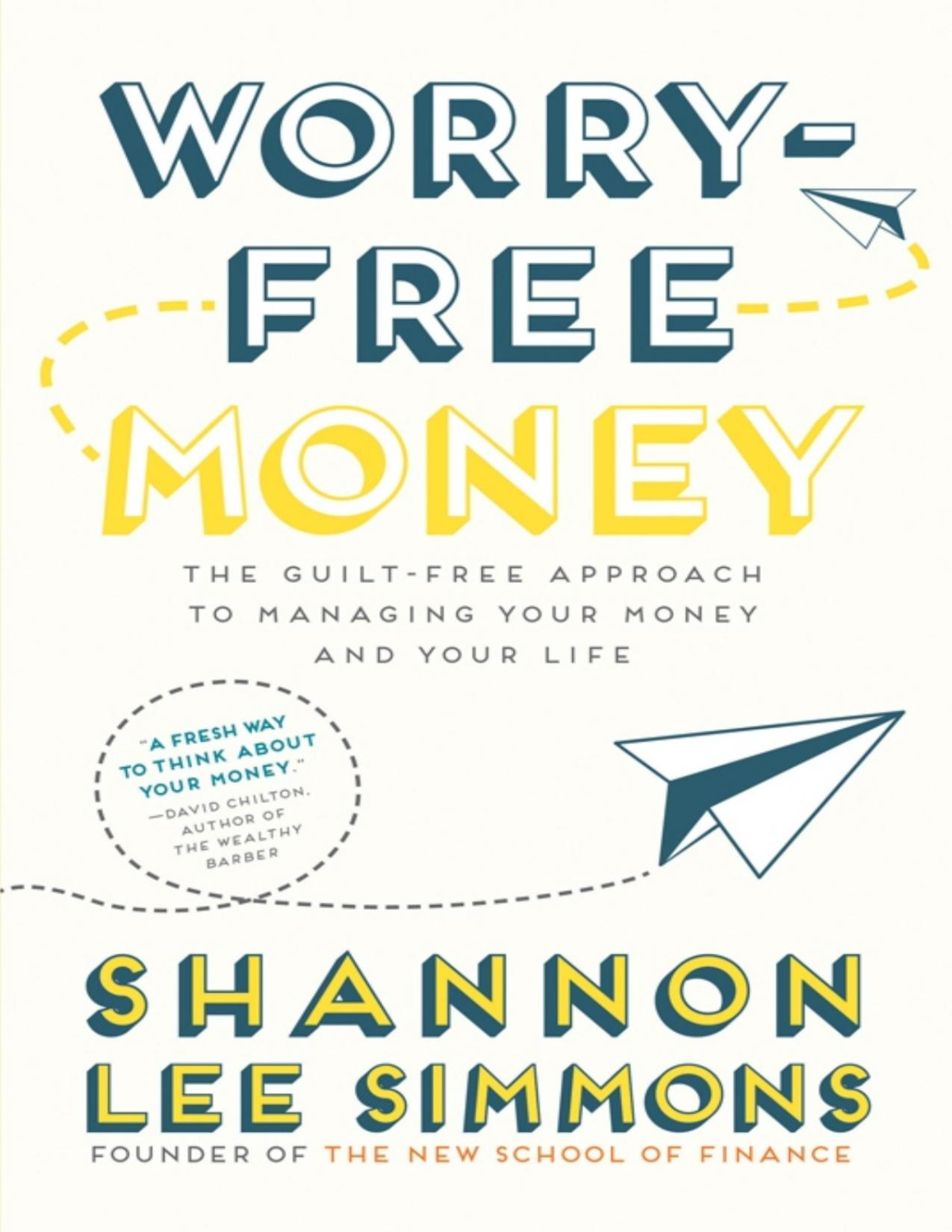 Worryfree Money Stop Budgeting Start Living Shannon Lee Simmons