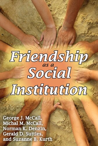 Friendship As A Social Institution Reprint Michal M Mccall Editor