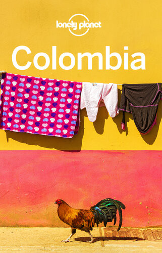 Lonely Planet Colombia Lonely Planet Alex Egerton Tom Masters Kevin Raub