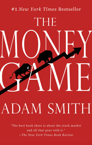 The Money Game George Goodman Adam Smith