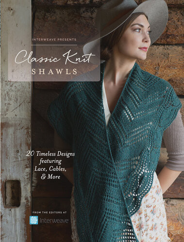 Interweave Presents Classic Knit Shawls Interweave Editors