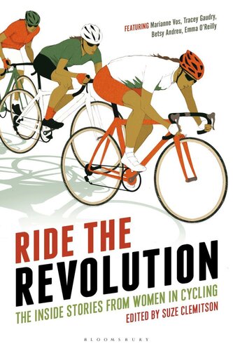 Ride The Revolution The Inside Stories From Women In Cycling Suze Clemitson