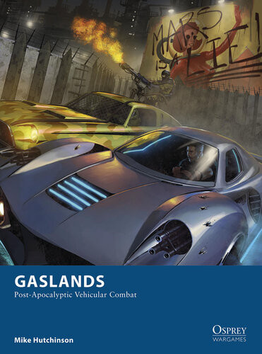 Gaslands Postapocalyptic Vehicular Combat Mike Hutchinson David Auden Nash