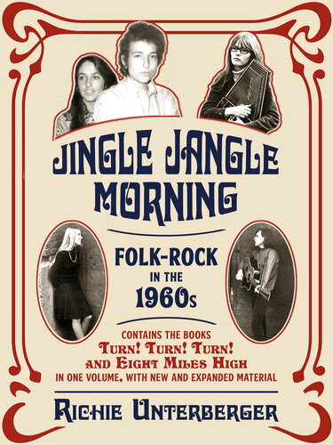 Jingle Jangle Morning Folkrock In The 1960s Richie Unterberger