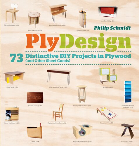 Plydesign 73 Distinctive Diy Projects In Plywood And Other Sheet Goods Philip Schmidt
