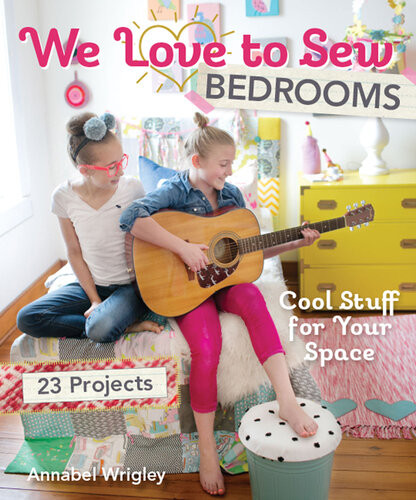 We Love To Sew Bedrooms Cool Stuff For Your Space Annabel Wrigley