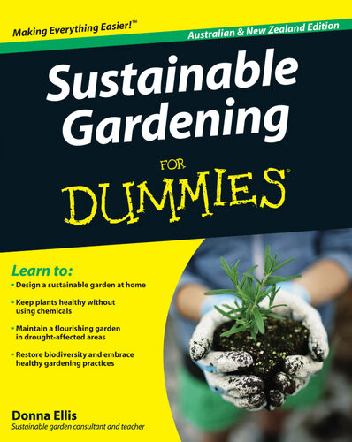 Sustainable Gardening For Dummies Donna Ellis