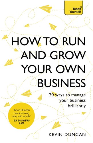 How To Run And Grow Your Own Business Kevin Duncan