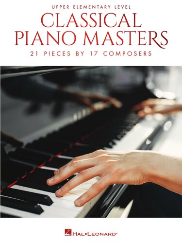 Classical Piano Masters Upper Elementary Level A Fourbook Series Organized By Difficulty Level Hal Leonard Corp