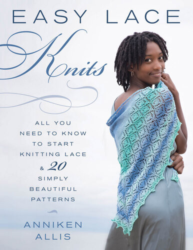Easy Lace Knits Anniken Allis