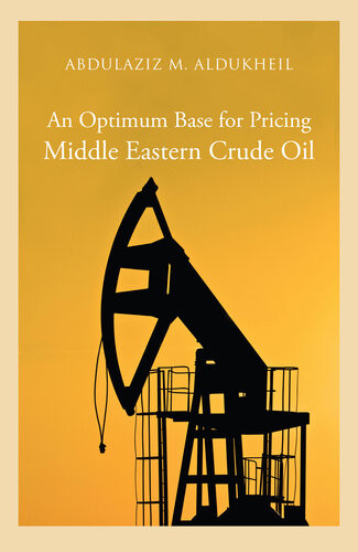 An Optimum Base For Pricing Middle Eastern Crude Oil Abdulaziz Aldukheil