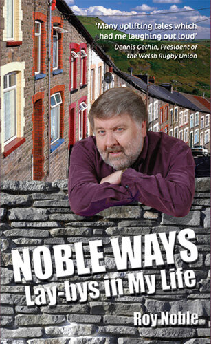 Noble Ways Laybys In My Life Roy Noble