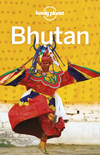 Lonely Planet Bhutan Lonely Planet Bradley Mayhew Joe Bindloss Lindsay Brown