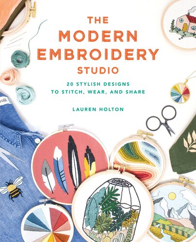 The Modern Embroidery Studio Lauren Holton