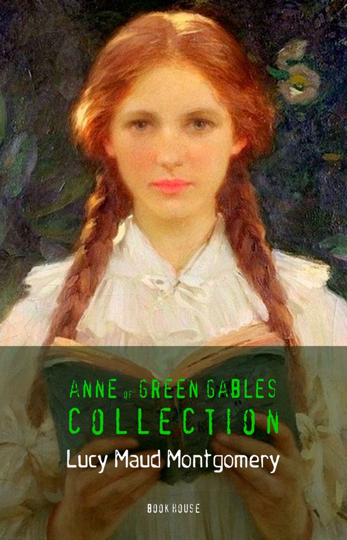 Lucy Maud Montgomery Anne Of Green Gables Complete Collection Book House Montgomery