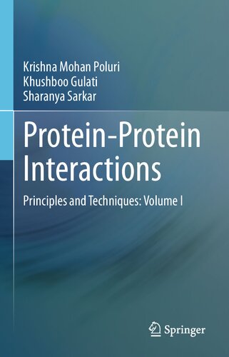 Proteinprotein Interactions Principles And Techniques Volume I 1st Ed 2021 Krishna Mohan Poluri