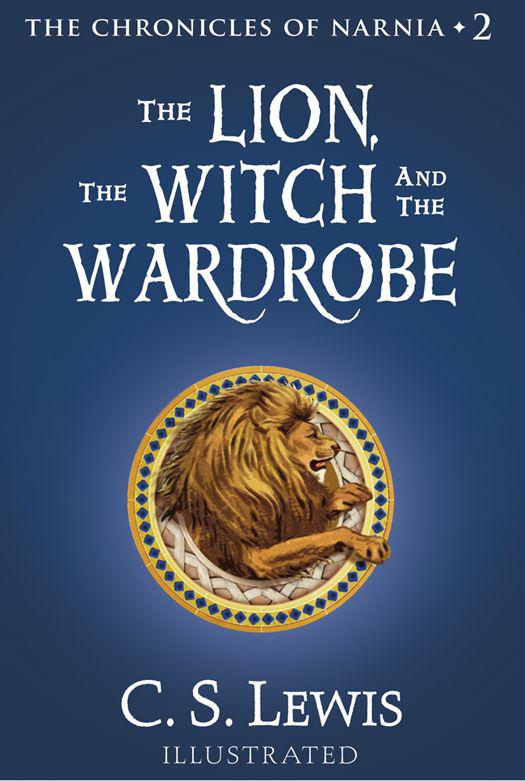 The Lion The Witch And The Wardrobe The Chronicles Of Narnia C S C S Lewis