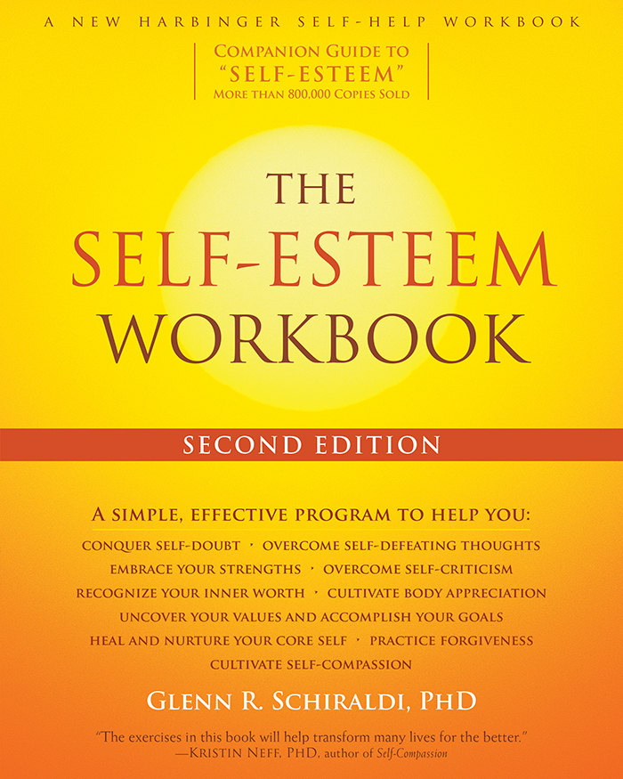 The Selfesteem Workbook Glenn R Schiraldi